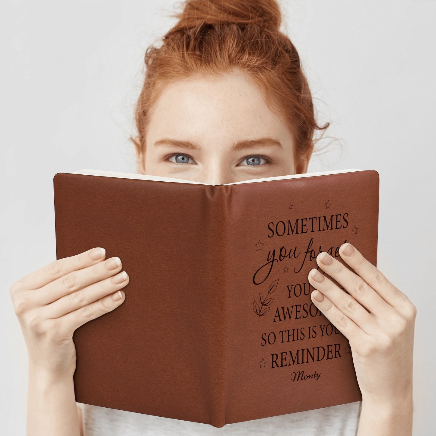 Sometimes You Forget You Are Awesome - Engraved Brown Notebook Custom Journals Diary - Gift for Friends, Family