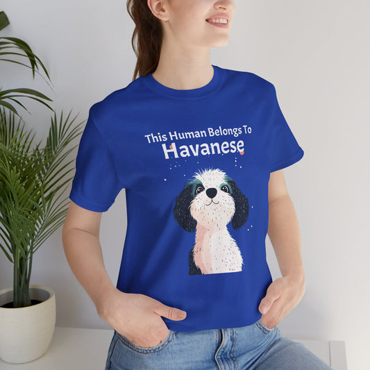 This Human Belongs To Havanese Unisex T-Shirt - furevermama