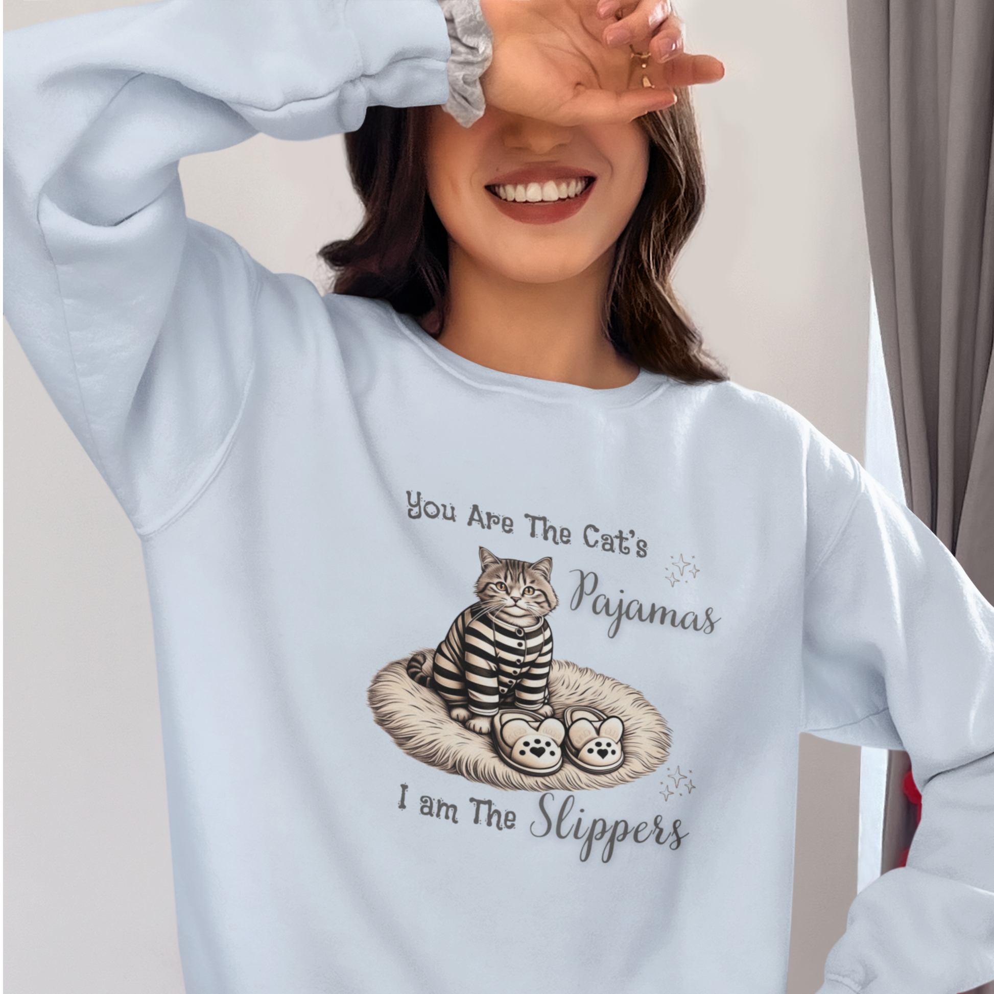 You Are The Cat's Pajamas I am The Slippers Crewneck Sweatshirt - furevermama