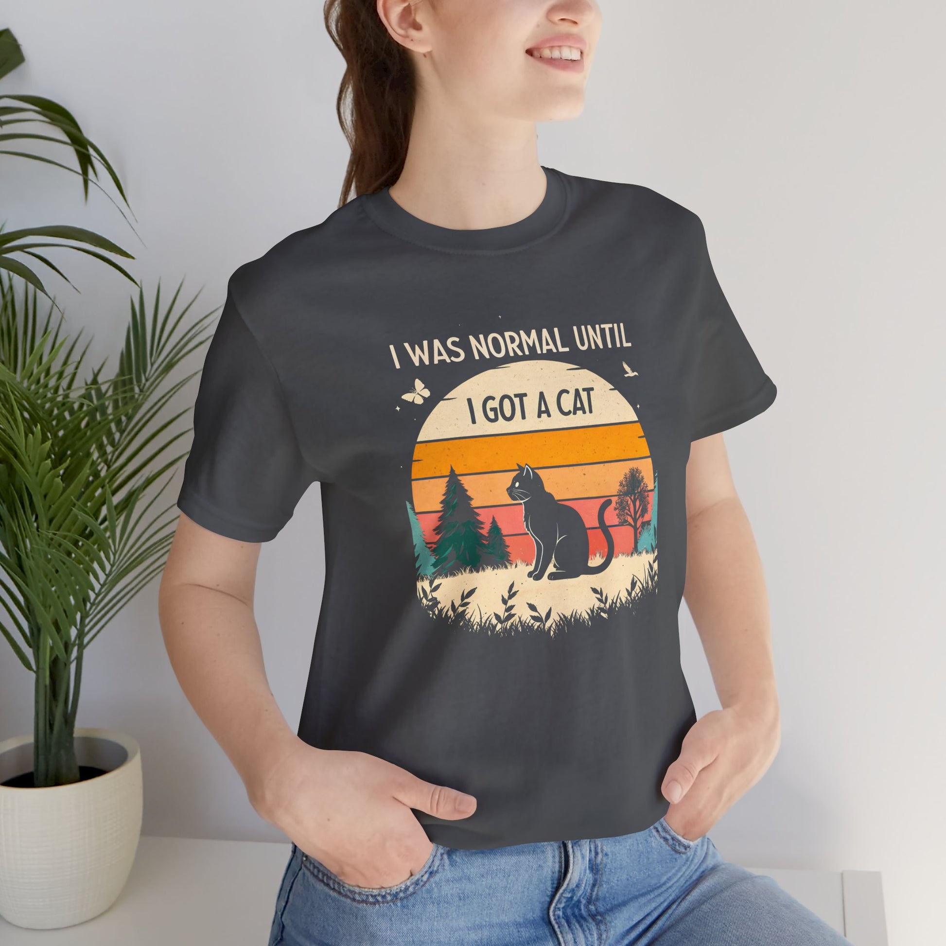 I Was Normal Until I Got A Cat Unisex T-Shirt - furevermama