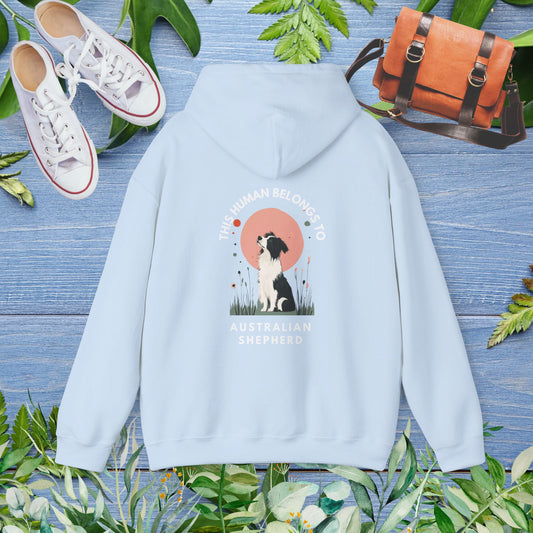 This Human Belongs To Australian Shepherd Unisex Hoodie - furevermama