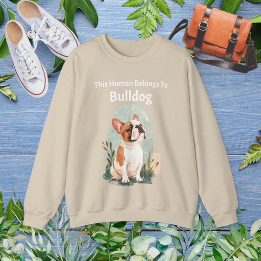 This Human Belongs To Bulldog Unisex Sweatshirt - furevermama