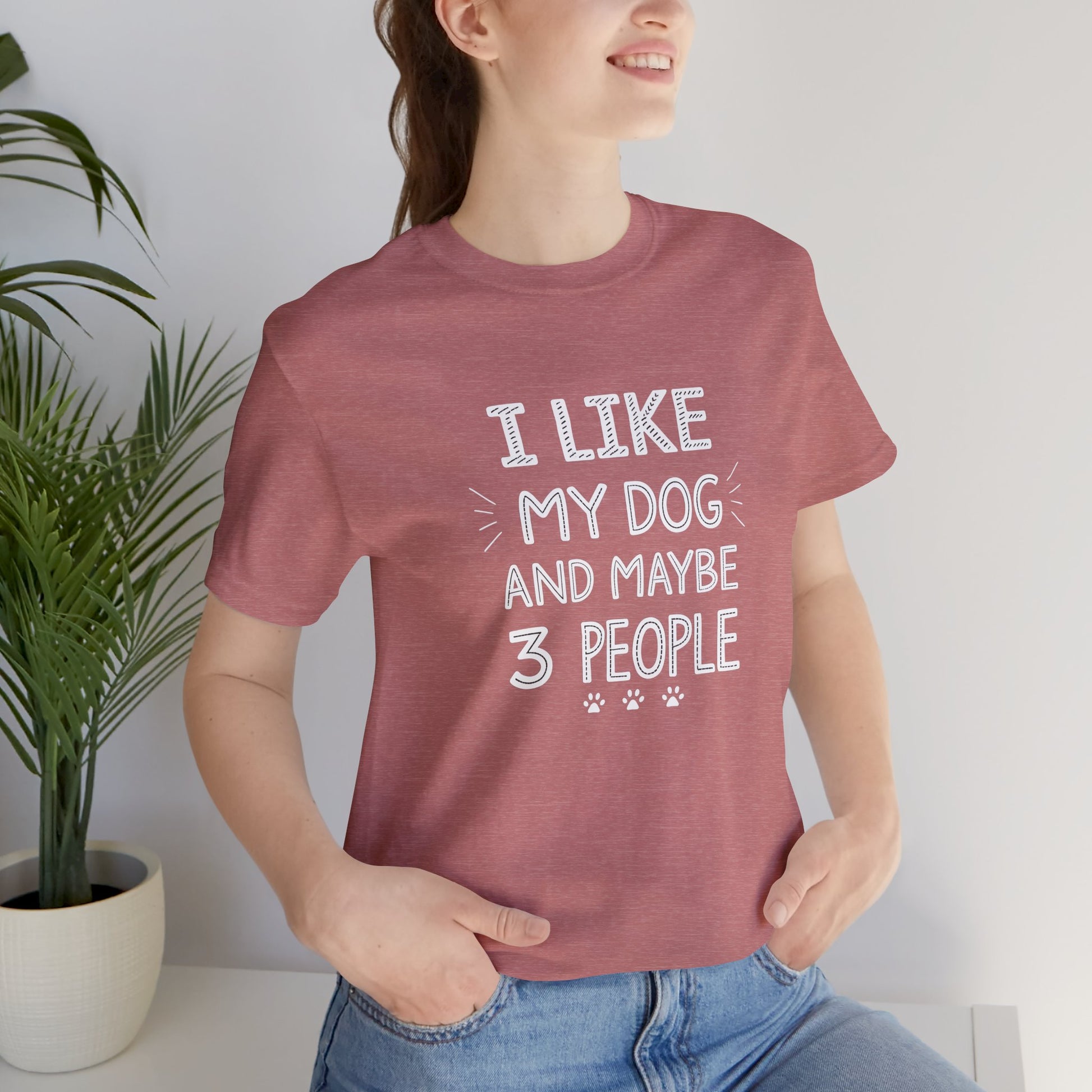 I Like Dogs And Maybe 3 People T-Shirt - furevermama