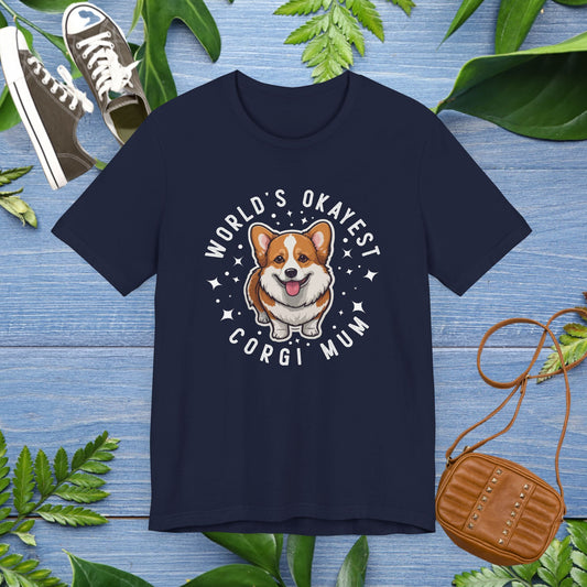 World's Okayest Corgi Mum Unisex T-Shirt - furevermama