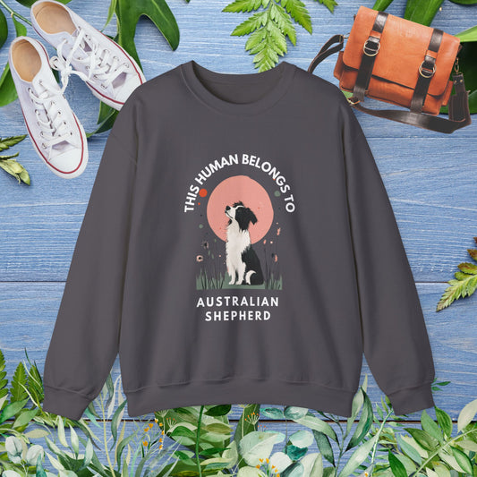 This Human Belongs To Australian Shepherd Unisex Sweatshirt - furevermama