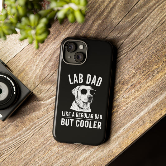 Lab Dad Tough Cases - furevermama