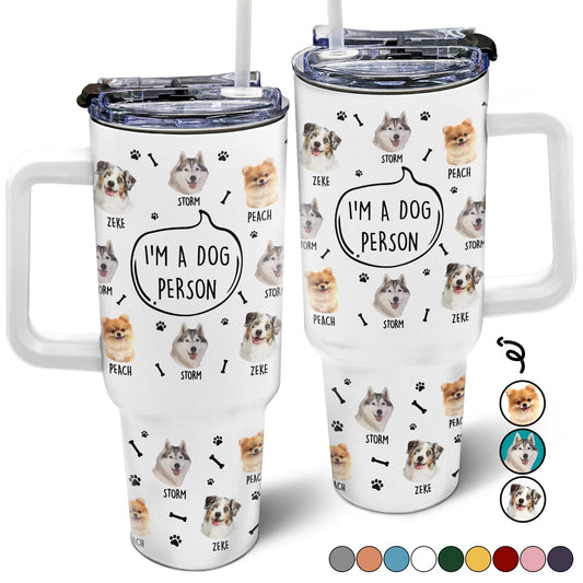 I'm A Dog Person Personalized Photo 40oz Tumbler - Gift For Dog Lovers - furevermama