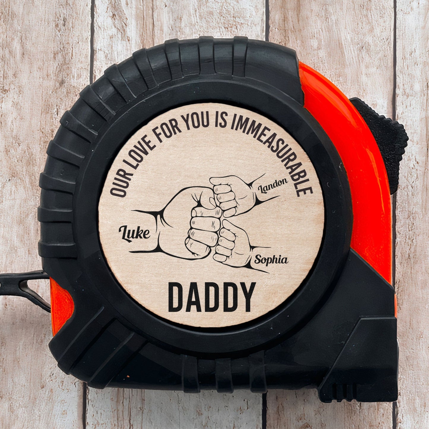 Our Love For You Is Immeasurable - Personalized Tape To Dad