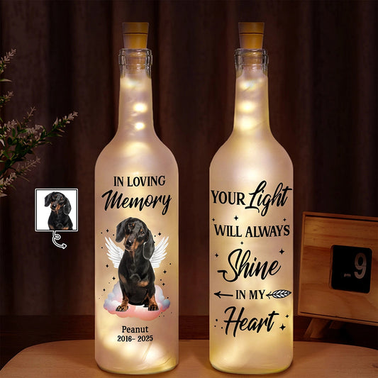 Your Light Will Always Shine In My Heart - Personalized Pet Photo Bottle Light - furevermama