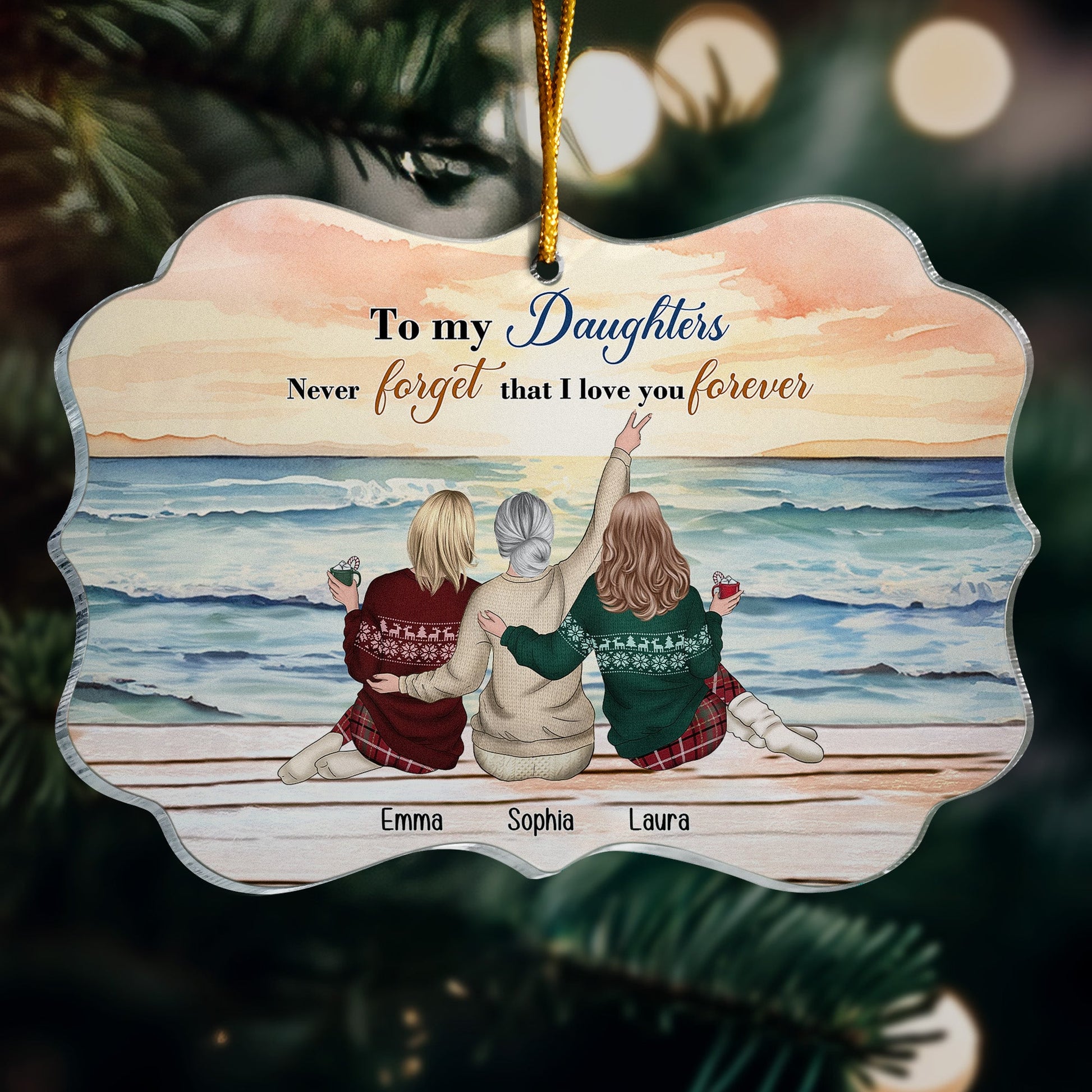 Personalized Acrylic Ornament-To My Daughters Never Forget That I Love You Forever - furevermama