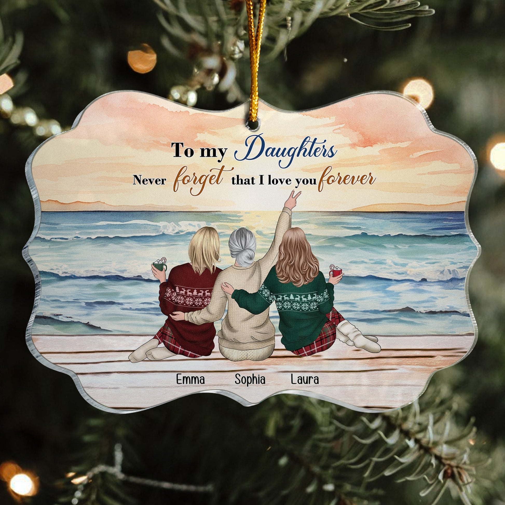 Personalized Acrylic Ornament-To My Daughters Never Forget That I Love You Forever - furevermama