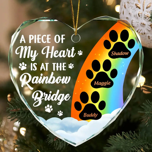 A Piece Of My Heart Is At The Rainbow Bridge Memorial Dog Cat - Personalized Heart Shaped Glass Ornament - furevermama